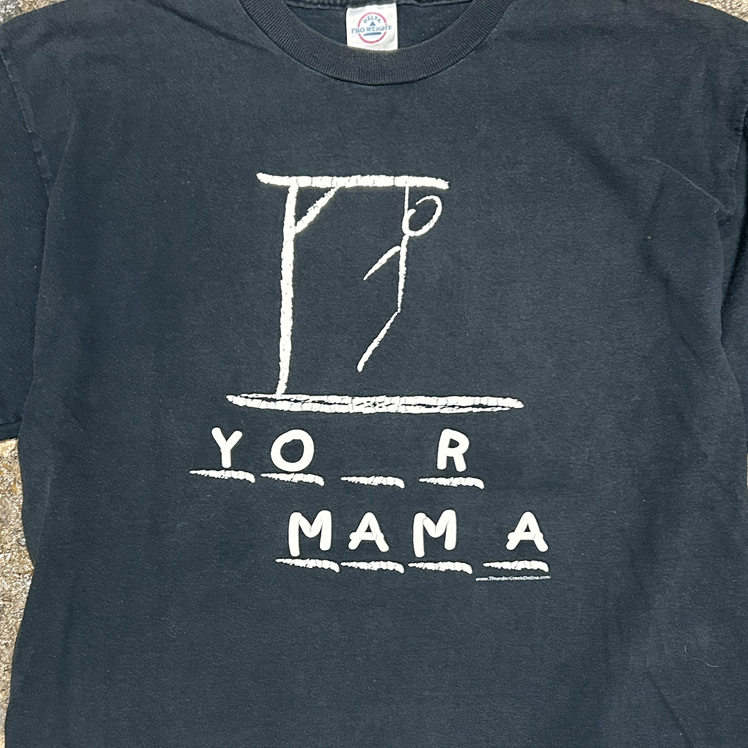 Hanging With Your Mama Tee